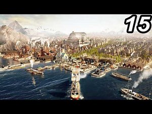 The First True MONUMENT - Anno 1800 - ALL DLCs & LEGENDARY AI + MODS | #15