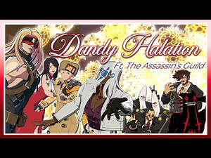 Dandy Halation [Guilty Gear Animation]
