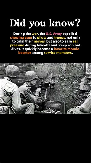 Why WWII Soldiers Were Given Chewing Gum