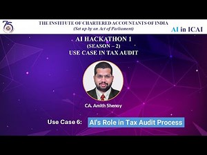 Hackathon 1: Season 2 - Use Case 6 | AI's Role in Tax Audit Process | CA. Amith Shenoy