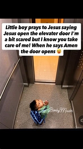 A little boy kneel down and pray inside the elevator saying "Jesus open the elevator door, I'm a bit scared,and I know you take care of me!" When he says Amen, the door opens #fblifestyle | Catholic Tradition & Evangelization