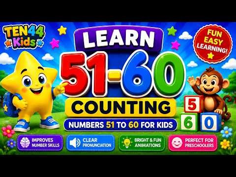 Learn Counting Numbers 51–60 for Kids ⭐ Preschool Learning | Ten44 Kids