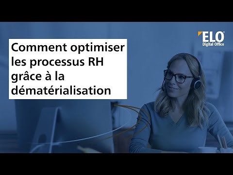 Comment optimiser les processus RH grâce à la dématérialisation ?