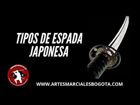 TIPOS DE ESPADA JAPONESA | NINJUTSU | KATANA