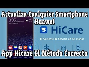 HUAWEI: UPDATES ANY SMARTPHONE HUAWEI WITH HICARE.