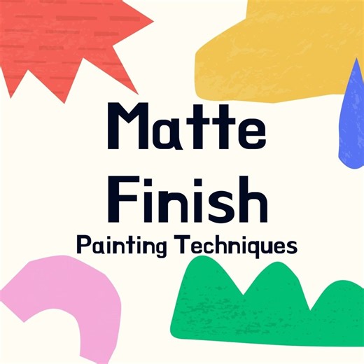5 Novel Ways to Dry Paint With a Matte Finish