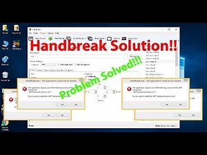 Handbreak is not working windows 10 and 8 solution || This Application could not be started solution