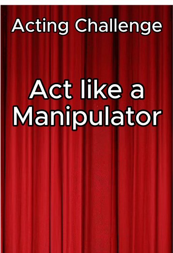 Master the Art of Manipulation in Acting