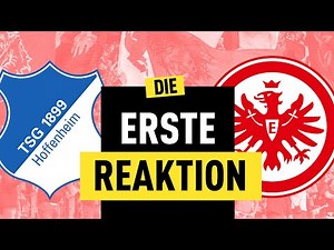 3:1 in Hoffenheim! Eintracht Frankfurt zaubert sich zum Sieg! | Bundesliga Reaktion
