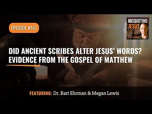 Did Ancient Scribes Alter Jesus’ Words? Evidence from the Gospel of Matthew
