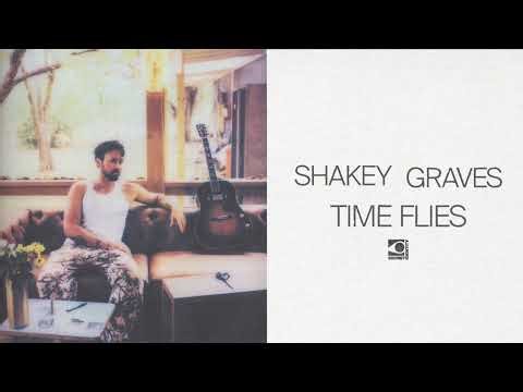 Shakey Graves - Time Flies (Official Audio Video)