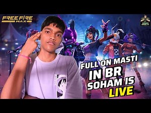 🔴LIVE! With Soham Gaming FREE FIRE Instance Gameplay 🎮🔥💥\nfull on masti
