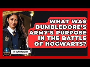 What Was Dumbledore's Army's Purpose In The Battle Of Hogwarts? - The Wizarding Realm