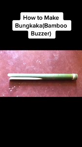How to Make Bungkaka(Bamboo Buzzer) #bungkaka #howtomakebungkaka #bamboobuzzer #fyp #foryou #foryoupage #fypspotted