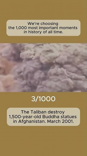 The Taliban destroy 1,500-year-old Buddha statues in Afghanistan. March 2001