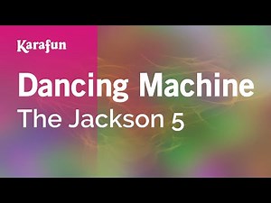 Dancing Machine - The Jackson 5 | Karaoke Version | KaraFun