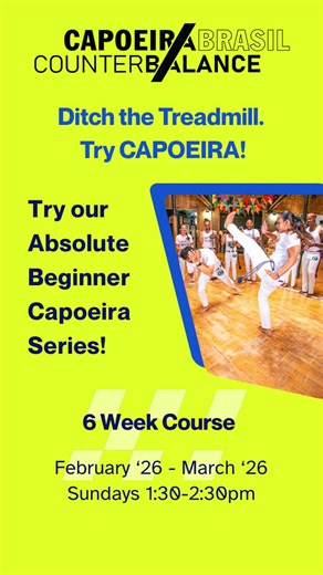 CounterBalance on Instagram: "Ready to try something new? 🌍✨ Our Absolute Beginner Capoeira Series is fun, healthy, and welcoming to everyone. Learn the basic movements, explore the music, and connect with the history and culture of capoeira — all while building strength, mobility, and confidence. A healthy, cultural habit you’ll actually look forward to. 📅 6 Sundays 🕜 1:30–2:30 PM 🗓 Starting February 1 Step outside your comfort zone. Move your body. Feel the rhythm. Experience culture throu