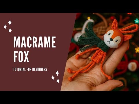 Cute Macrame Fox Doll – Easy Tutorial for Beginners | Step-by-Step DIY