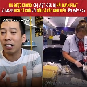 4.6M views · 27K reactions | Tin được không! Chị Việt kiều bị hải quan phạt vì mang 5kg cá khô với nồi cá kèo kho tiêu lên máy bay Nguồn: Tổng hợp #MultiTV | Vietnam International Fashion Week | Facebook
