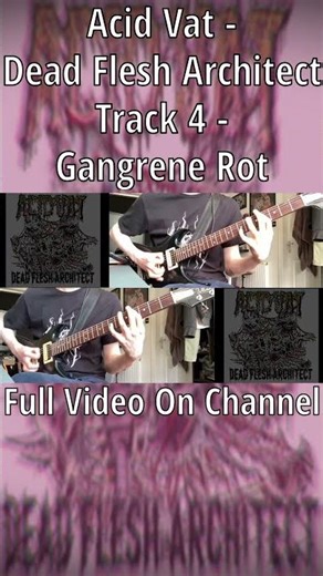 ACID VAT - Gangrene Rot - Guitar Cover Short