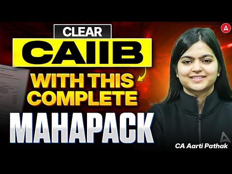 How to Crack CAIIB June 2026 with this Complete Mahapack | Aarti Pathak