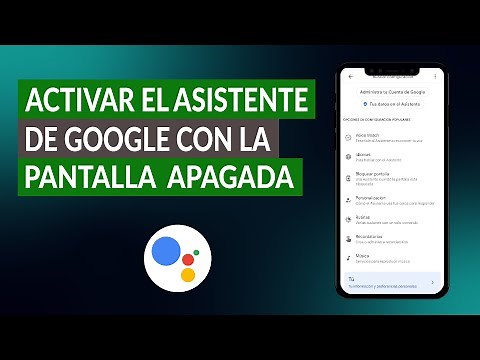 How to Activate and Use the Google Assistant with My Phone's Screen Off
