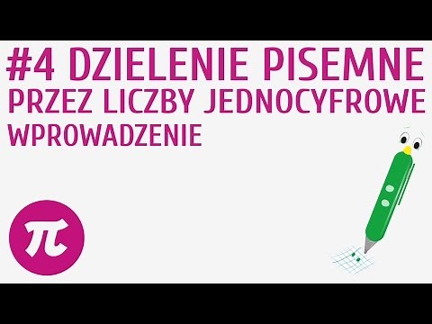 Dzielenie pisemne przez liczby jednocyfrowe - wprowadzenie #4 [ Działania pisemne - mnożenie i dziel