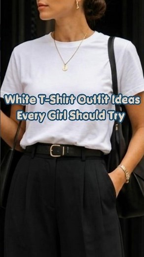 White T-Shirt Outfit Ideas Every Girl Should Try 🤍#whiteteeoutfit #womenoutfitsideas #casualwear