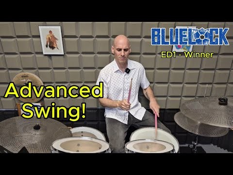 Advanced Swing Coordination & Fills | “Winner” – Blue Lock