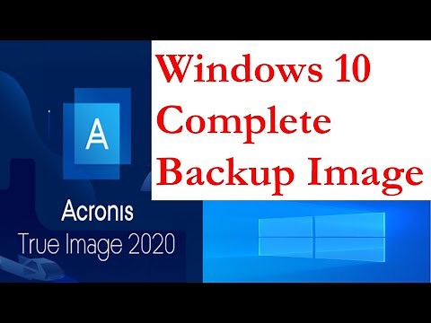 How to Backup Entire Windows 10 PC? - Windows 10 Complete Backup Image Using Acronis True Image.