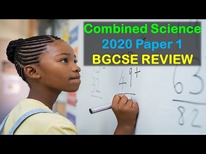 Combined Science Paper 1 (2020) REVIEW