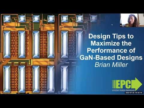 Design Tips to Maximize the Performance of GaN-Based Designs Webinar