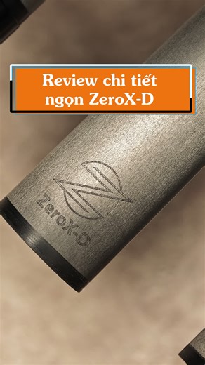 635 reactions · 78 comments | Review chi tiết ngọn ZeroX-D 1️⃣...