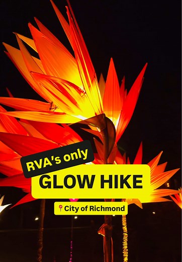 Garden Glow: The Ultimate Glow Hike in Richmond