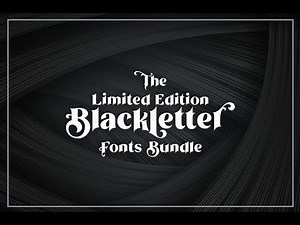 Limited Edition Blackletter Fonts