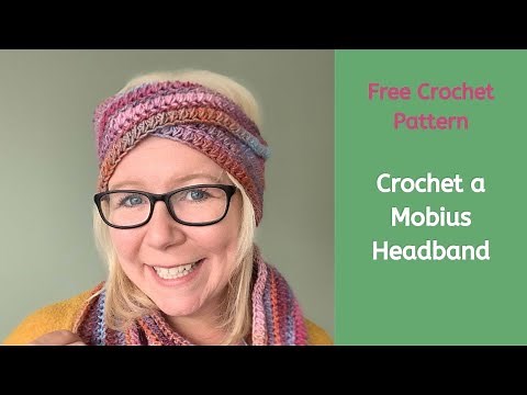 How to Crochet a Möbius Crochet Headband | Free Crochet Pattern