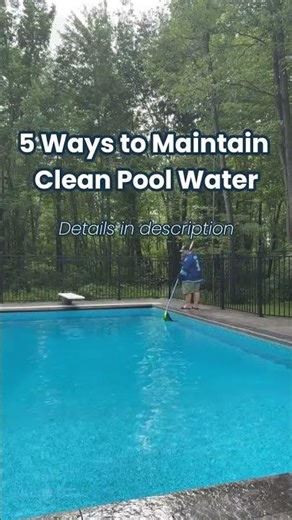 5 Ways to Maintain Clean Pool Water