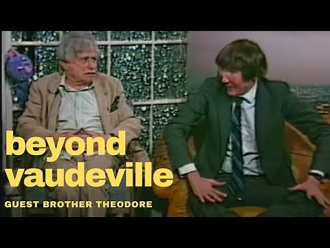BEYOND VAUDEVILLE EP 20 Brother Theodore Oddville Public Access The Burbs