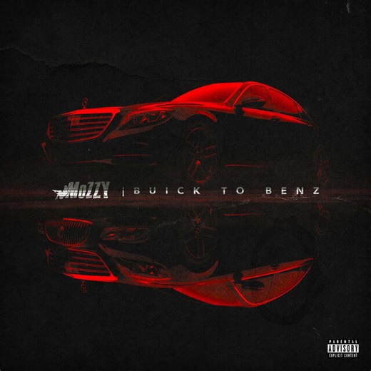 Mozzy - BUICK TO BENZ Lyrics
