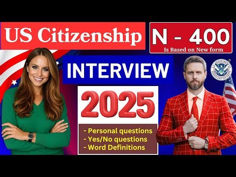 Pass US Citizenship Test 2025 & Oath Ceremony - N400 Naturalization Interview 2025 I US Citizenship