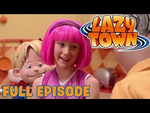 Swiped Sweets | Lazy Town | Full Episode | Kids Show