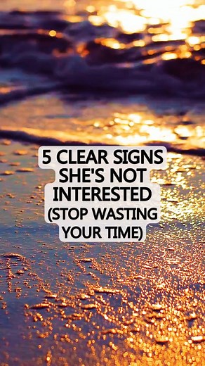 95K views · 357 reactions | 5 Clear Signs She's Not Interested (Stop...