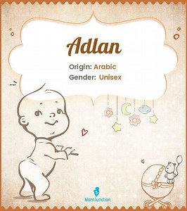 Adlan Baby Name: Comprehensive Guide To Meaning And Popularity Name Meaning, Origin, History, And Popularity