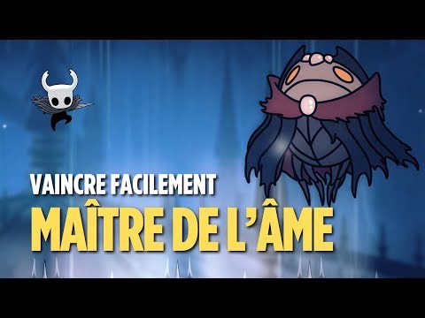 Vaincre le Maître de l'Âme - Hollow Knight