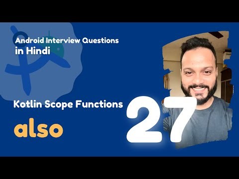 #27 - Kotlin Scope Functions : Also | Android Interview Questions in Hindi 2024
