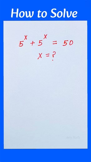 5^x + 5^x = 50 | Exponential Math Problem #shorts #exponential #maths #mathematics #study