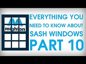 Double Hung (Sash) Windows - Everything You Need to Know Part Ten