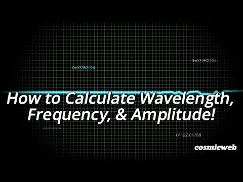How to Calculate Wavelength, Frequency, & Amplitude!