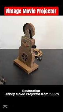 Old Movie Projector Restoration
