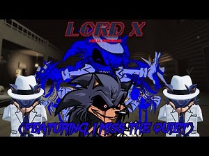Lord X in Roblox!! (ft. I Miss The Quiet)